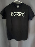 Sorry T-Shirt